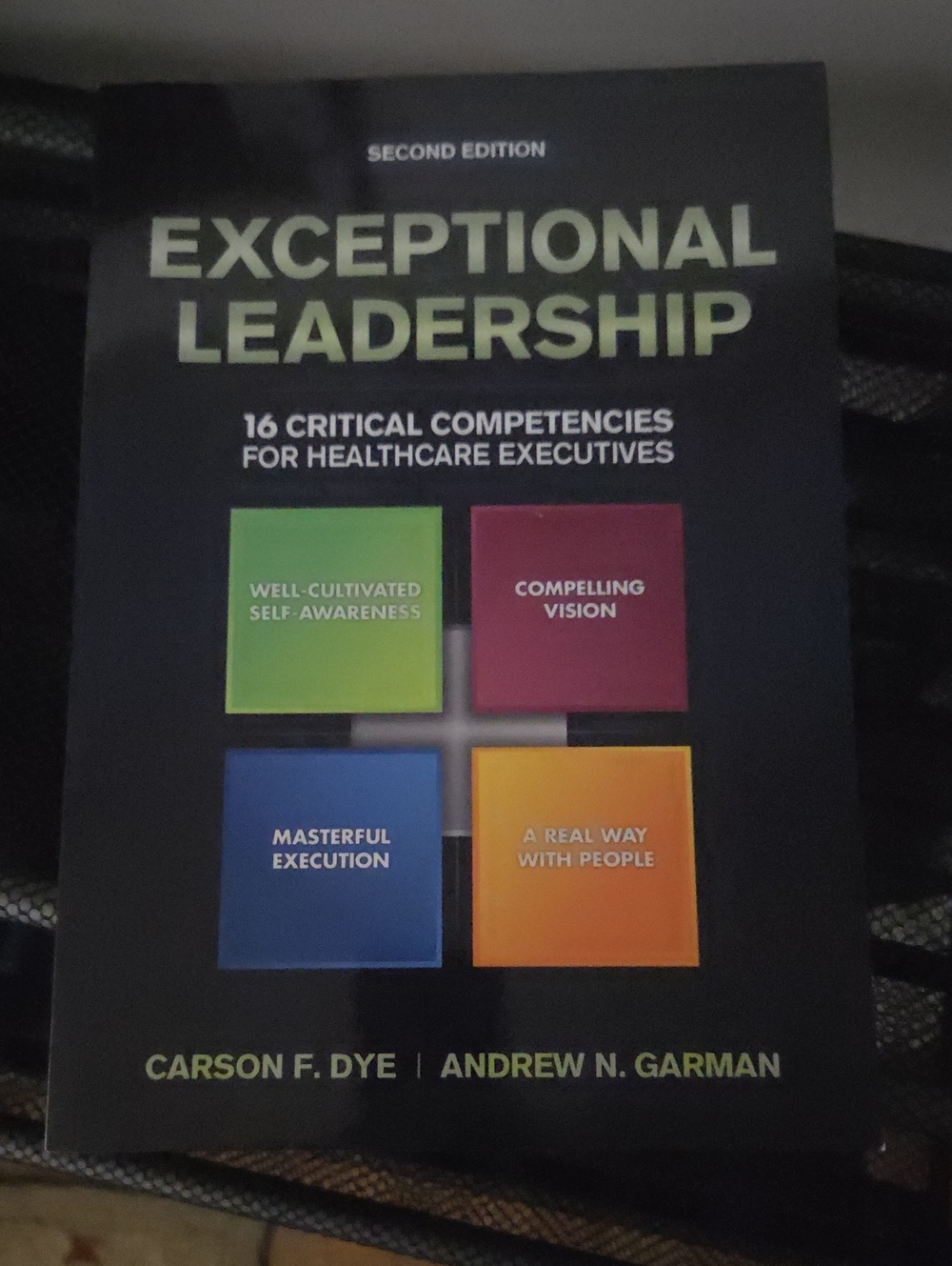 Exceptional Leadership Paperback Book - Carson Dye And Andrew Garman